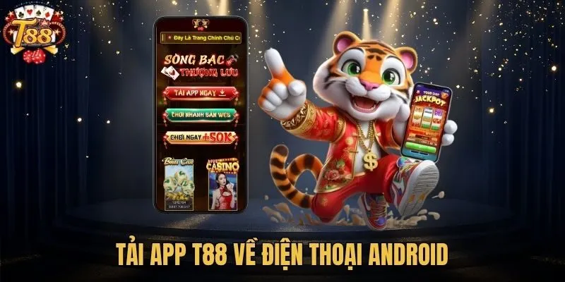 Tải app T88 về điện thoại Android